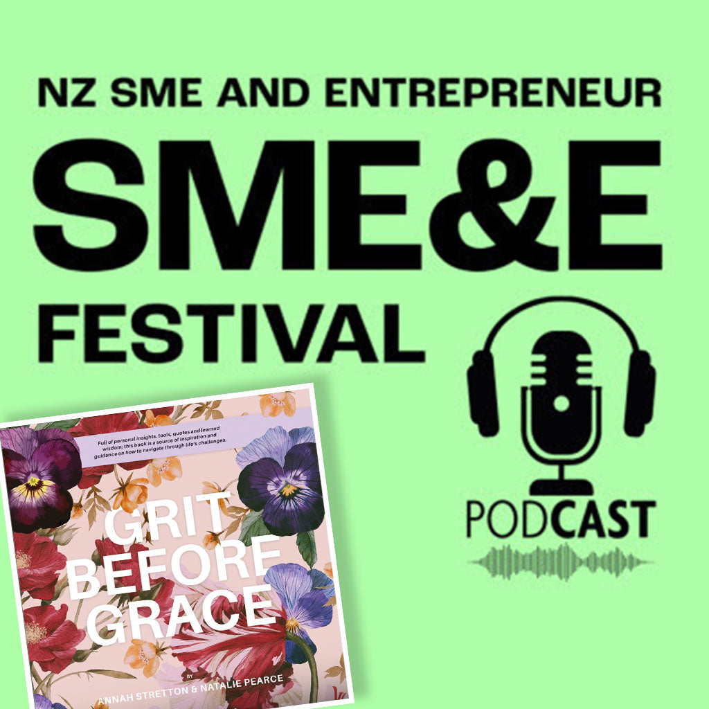 NZ Small Business & Entrepreneur Podcast: Annah Stretton - 30 years in the fashion industry, the entrepreneurial journey, business advice and how her new book Grit Before Grace can help your business